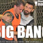 BIG BANG – Campionato calcio a 5 8 Torino Champions Five