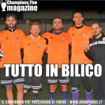 TUTTO IN BILICO - Torneo calcio a 5 8 Torino Champions Five